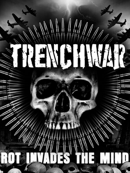 Trenchwar - Rot invades the mind
